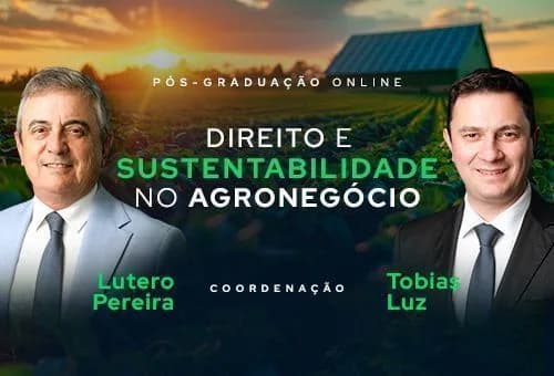 Direito e Sustentabilidade no Agronegócio