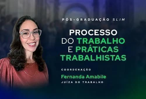Processo do Trabalho e Práticas Trabalhistas