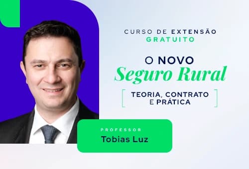 O Novo Seguro Rural: Teoria, Contrato e Prática